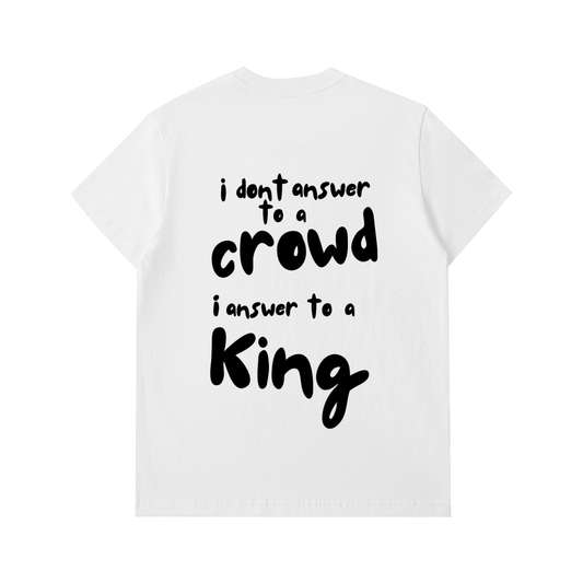 I answer to a King Essential Heavyweight Cotton T-Shirt