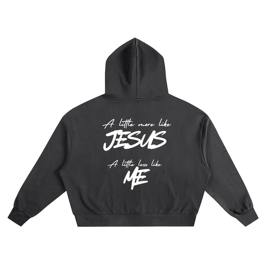 A little more like Jesus Boxy Oversized Hoodie
