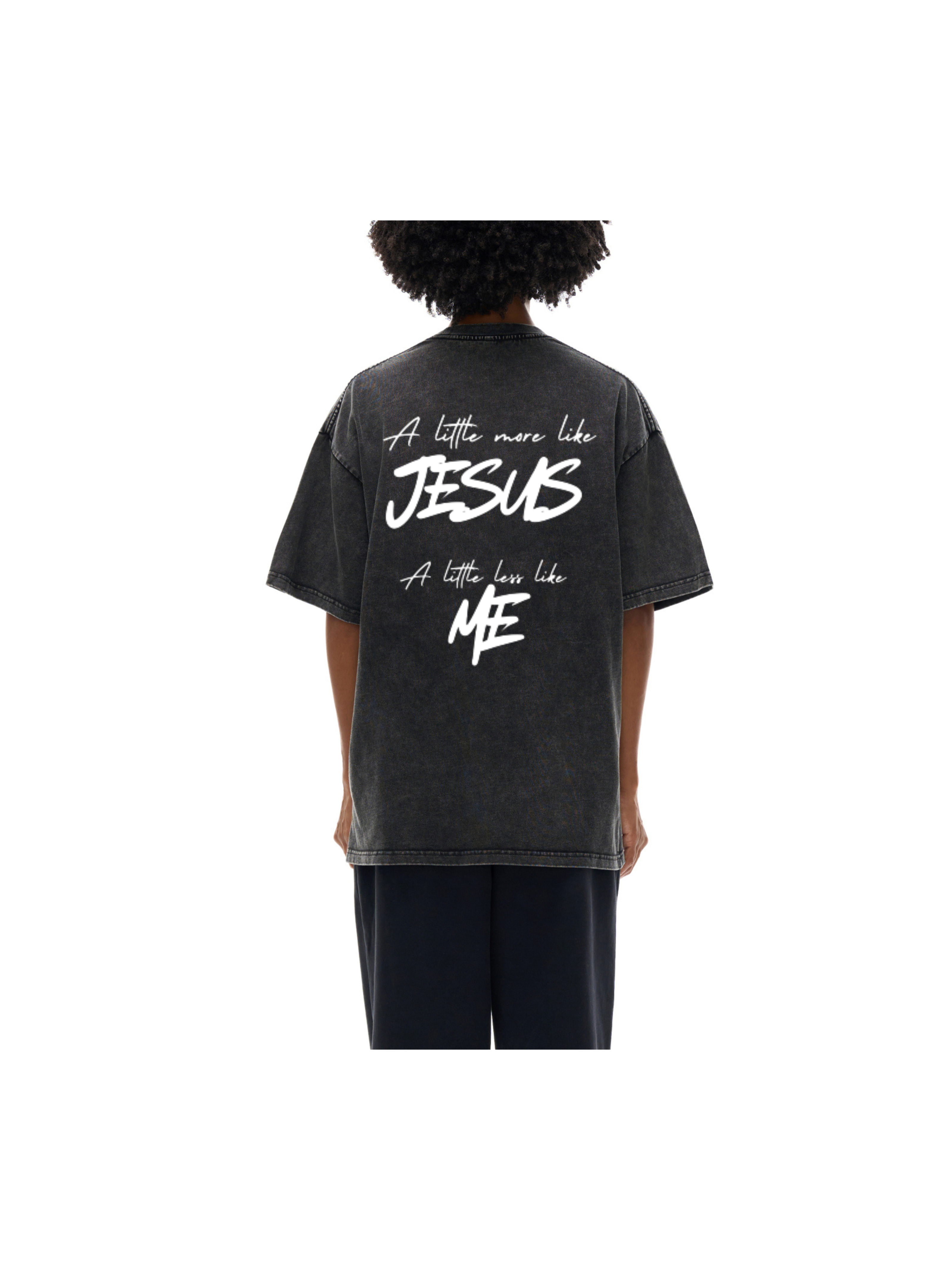 A little more like Jesus Snow Washed Oversized Cotton T-Shirt